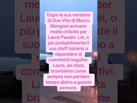 Video Dopo la sua versione di Due Vite di Marco Mengoni arrivano molte critiche per Laura Pausini.