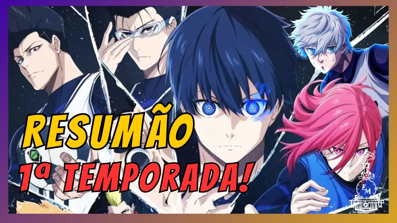 RESUMO BLUE LOCK l 1ª  TEMPORADA!