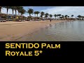 SENTIDO Palm Royale 5*  Egypt, 2022. Єгипет, Хургада Лютий