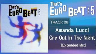 Amanda Lucci - Cry Out In The Night (Extended Mix) That's EURO BEAT 05-06