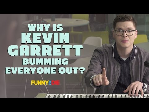 why-is-kevin-garrett-bumming-everyone-out?