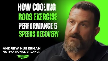 Supercharge Exercise Performance & Recovery with Cooling | Huberman Lab Essentials