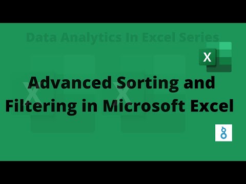 Advanced Sorting and Filtering in Microsoft Excel