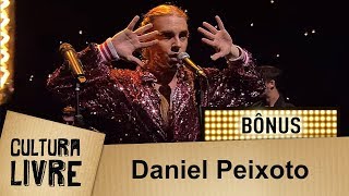 Daniel Peixoto no Cultura Livre | Bônus