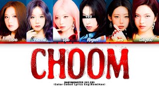 Full BABYMONSTER || 'Choom' BUT YOU ARE AHYEON (Color Coded Lyrics) Guide