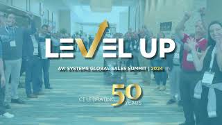 AVI Systems Level Up 2024 Recap
