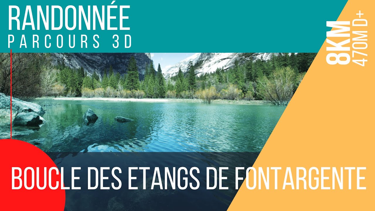 Randonnée - Boucle des Etangs de Fontargente