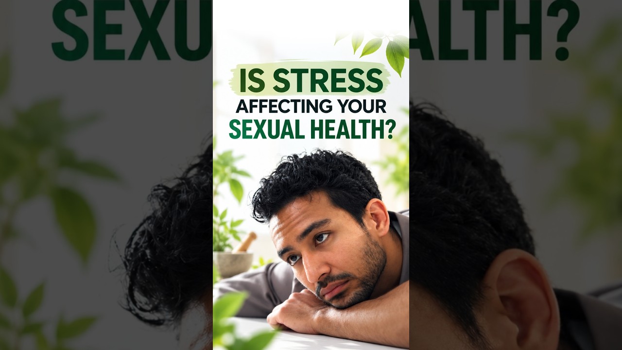 |Can Stress Affect Sexual Health? 🧠 | Understand the Connection | Sanjiwani Health Centre
