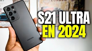 Samsung Galaxy S21 Ultra en 2024 ¿REALMENTE VALE LA PENA?