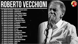 Le migliori canzoni di Roberto Vecchioni - Il Meglio dei Roberto Vecchioni - Roberto Vecchioni live