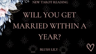 💍Get The Answer! Will You Get Married Within The Next Year? - Online Tarot Pick a Card Reading🤵👰