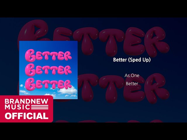 애즈원 (As One) 'Better (Sped Up)' OFFICIAL AUDIO