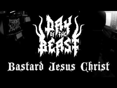 Day Of The Beast - Bastard Jesus Christ (Official Music Video)