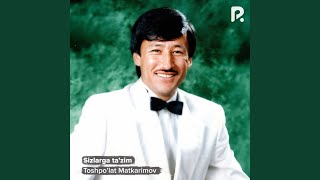Muhabbatim - Toshpo'lat Matkarimov