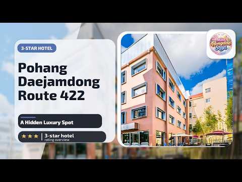 Pohang Daejamdong Route 422 - A Hidden Luxury Spot | Pohang-si, South Korea🏨