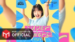 Video-Miniaturansicht von „[OFFICIAL AUDIO] ITZY(있지) - SUPERPOWERS :: 힘쎈여자 강남순(Strong Girl Nam-soon) OST Part.1“