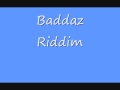 Baddaz Riddim