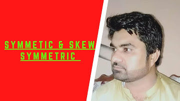 Symmetric and Skew Symmetric Class 9 | Symmetric and Skew Symmetric examples | Chapter 1 9th class