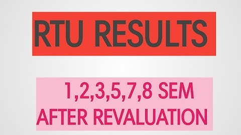 #rtu#results // B.Tech 3rd, 1st,  5th, and 7th Sem main and Reback//After Revaluation results upload