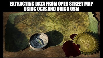 Extracting Data From Open Street Map Using QGIS And Quick OSM
