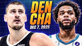 Denver Nuggets Vs Charlotte Hornets Full Game Highlights December 7, 2025 Nba Season