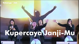 Ps. Nita Setiawan, Melitha Sidabutar & KA Worship SEMARANG - Kupercaya JanjiMu [Music Video COVER]