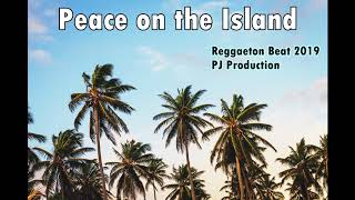 Peace On The Island Reggaeton Type Beat Prod. Pj Beats