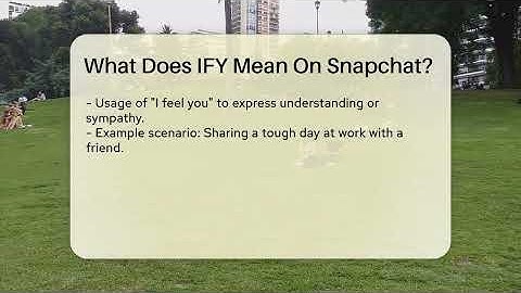 What Does IFY Mean On Snapchat? - Everyday-Networking