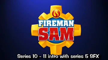 Fireman Sam | Series 10 - 11 intro with series 5 sound effects