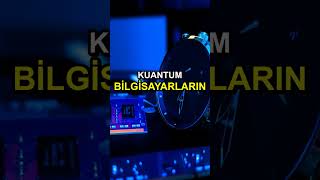 #kuantum #quantum #fizik #motivation  Shorts — kuantum bilgisayarlar