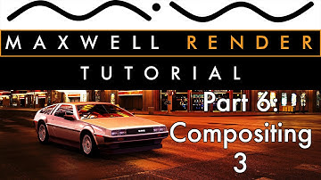 Maxwell Render DeLorean DMC-12 Tutorial Part 6 of 6: Compositing 3