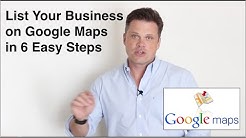 How to List Your Business on Google Maps in 6 Easy Steps