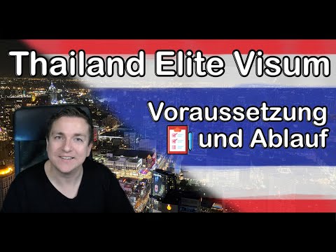 Thailand Elite Visum: Was Du beachten musst! [Voraussetzungen]