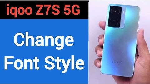 How to change font style, iqoo Z7s 5G font style change kaise karen