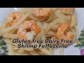 YUMMY Shrimp Fettuccine | Gluten Free Dairy Free | Kids Friendly
