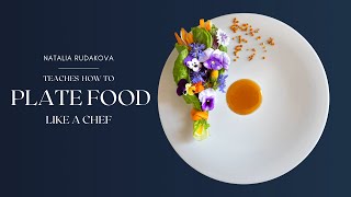 Make your FOOD LOOK BEAUTIFUL | How to plate like a Chef