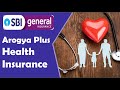 Sbi arogya plus health insurance policy in details