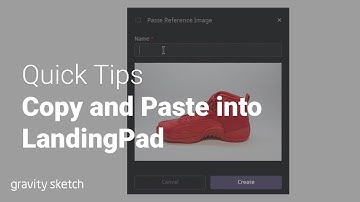 Copy and Paste into LandingPad (Gravity Sketch) | Quick Tips