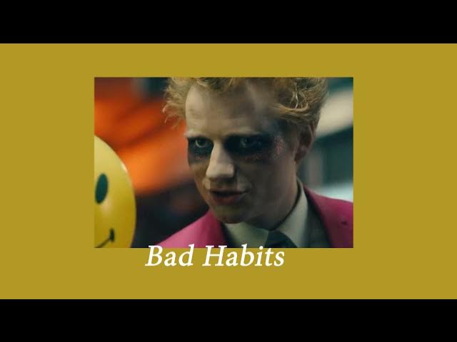 Ed Sheeran - Bad Habits (1 HOUR)