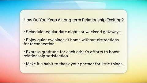 How Do You Keep A Long-term Relationship Exciting? - The Love Workshop