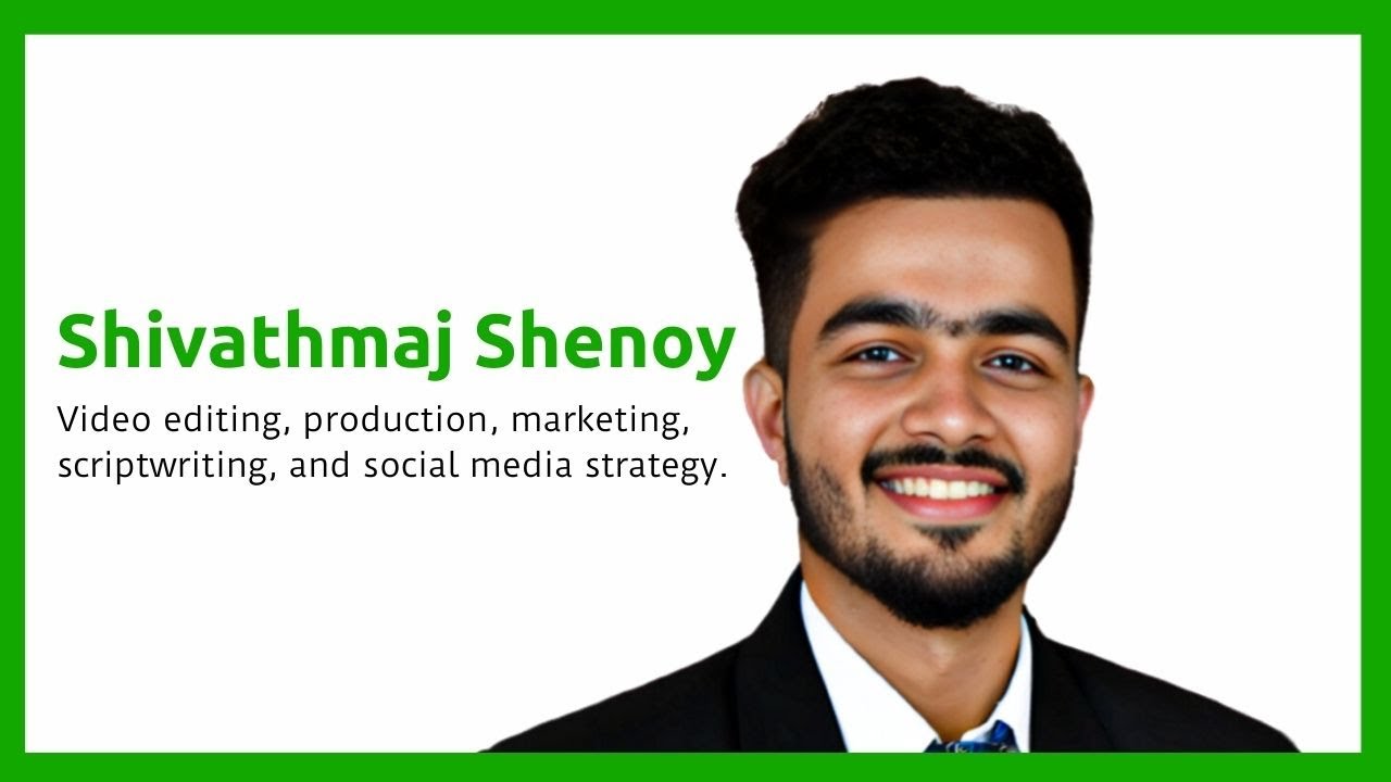Meet Shivathmaj Your friendly neighborhood Video Marketer