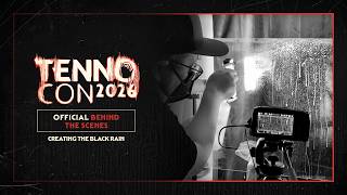 TennoCon 2026 | Creating the Black Rain (Official Behind the Scenes)