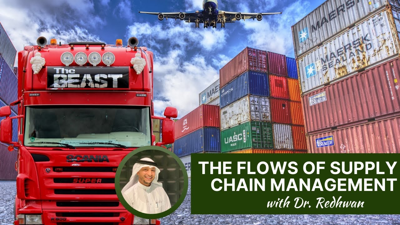 The Flow of Goods, Products, and Services of SCM - 6