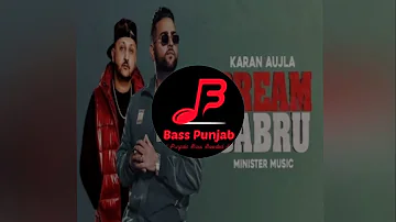 Dream Gabru | Minister Music Ft Karan Aujla | Bass Boosted | Bass Punjab (BP)