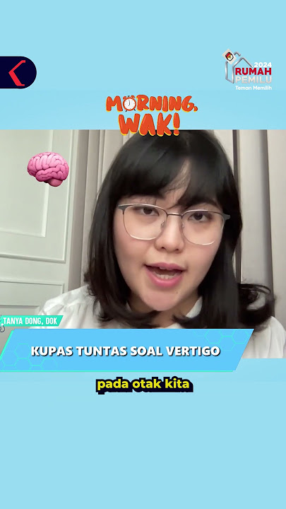 Apa Sih Penyebab Dari Vertigo