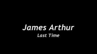 James Arthur - Last Time (Lyrics On Screen) chords