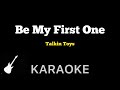 Talkin Toys - Be My First One | Karaoke Guitar Instrumental