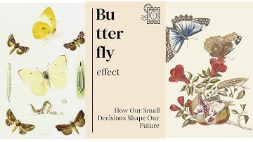 The Butterfly Effect: How Our Small Decisions Shape Our Future