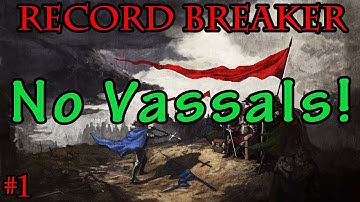Crusader Kings 2 Record Breaker Campaign No Vassals 1