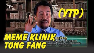 Meme Klinik Tong Fang (YTP)